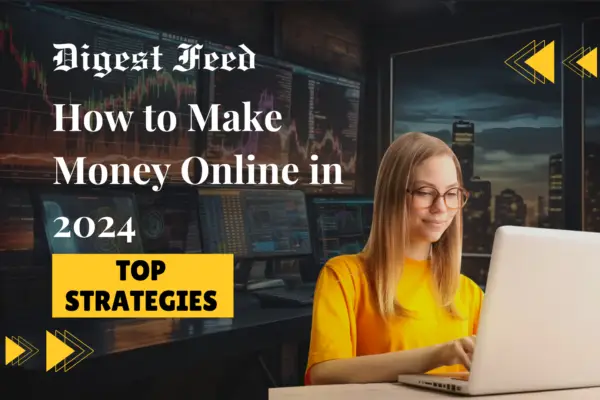 Top Strategies for makinf money online in 2024