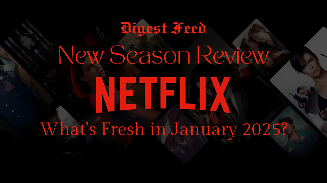 Netflix New Season Review