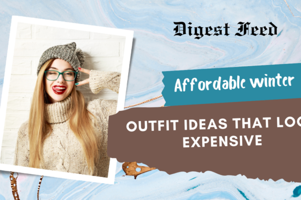 Affordable Winter Outfit Ideas That Look Expensive